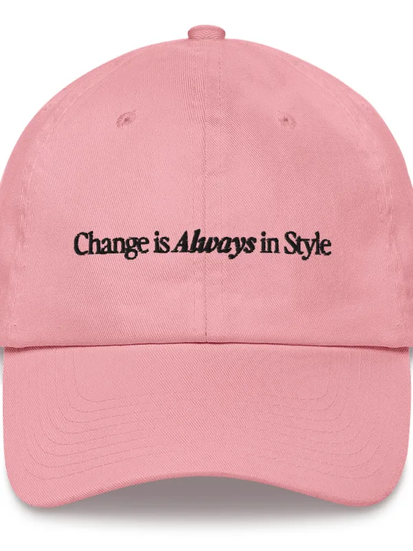 Change is Always in Style (black text) - Hat - Image 3