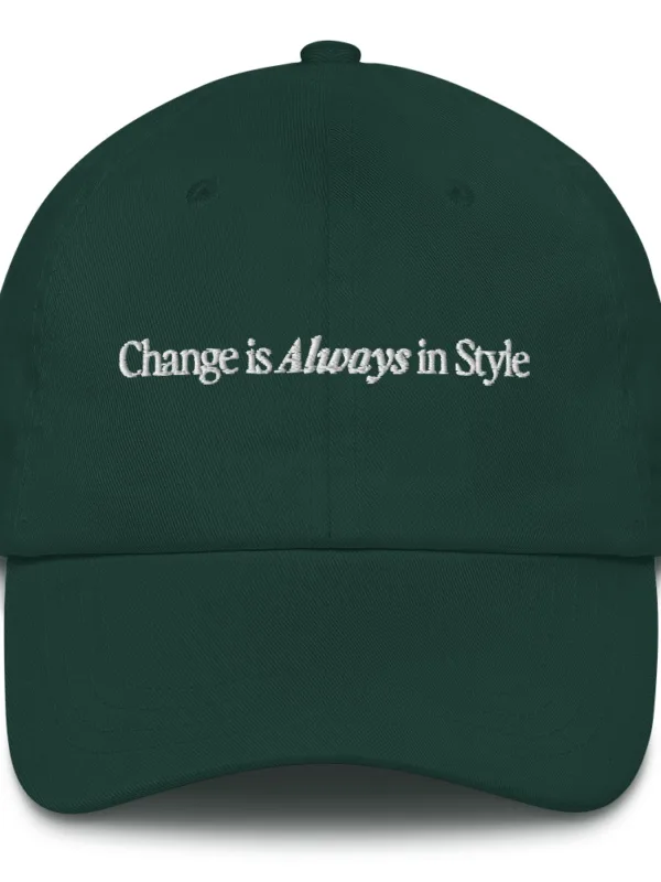 Change is Always in Style (white text) - Hat - Image 4